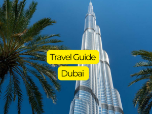 Dubai Travel Guide