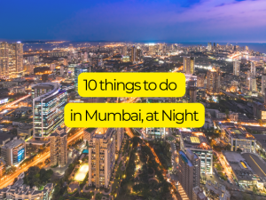 Things To Do In Mumbai at Night