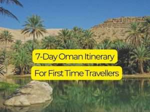 Oman 7-Day Itinerary
