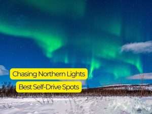 Northern Lights Chase in Tromsø & Best Self Drive Spots